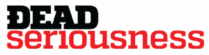 Deadseriousness